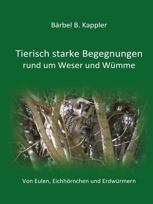 cover image of Tierisch starke Begegnungen rund um Weser und Wümme